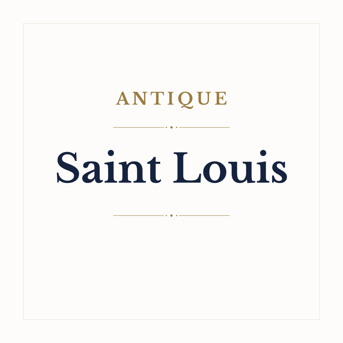 Antique Saint Louis